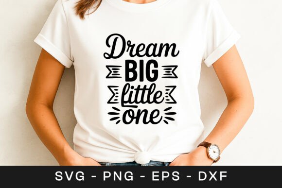 Dream Big Little One SVG: A Designer's Review