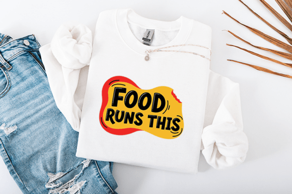 Food Runs This Funny Food Lover Quote