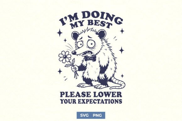 Funny Possum PNG, Sarcastic Quote Shirt
