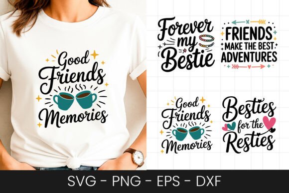 Good Friends Make Memories SVG PNG