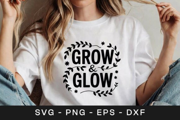 Grow and Glow Floral Inspirational SVG Review