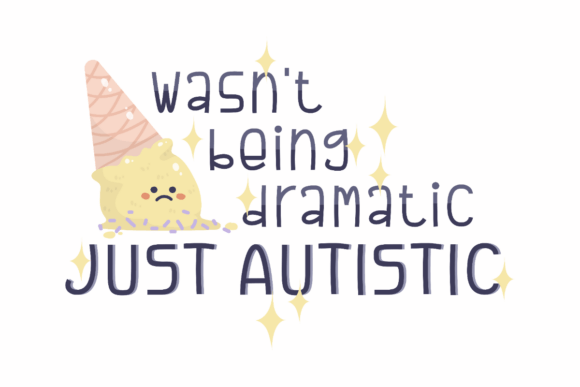 Just Autistic Quote