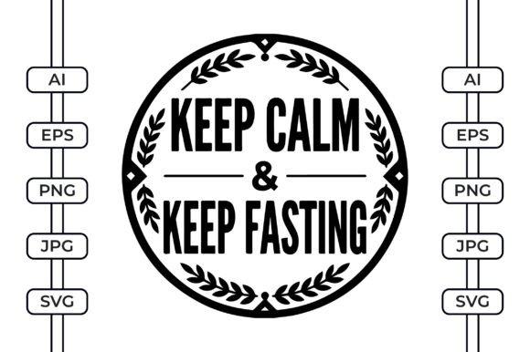 Keep Calm Keep Fasting: A Designer's Review for Ramadan Projects