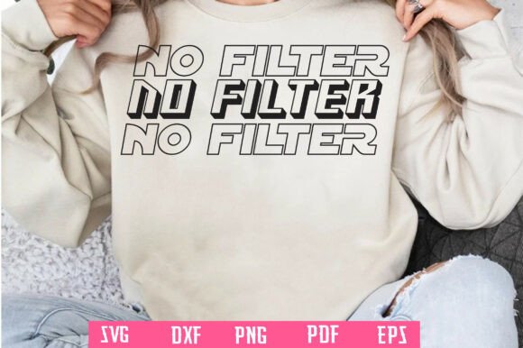 No Filter PNG, Funny Sarcastic Quote