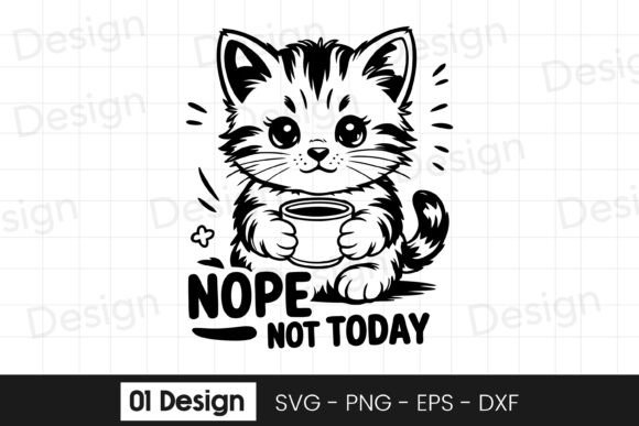 Nope Not Today Cat SVG PNG