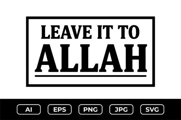 Review: Leave It to Allah – Islamic Trust Quote Design