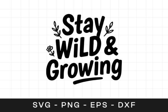 Review: Stay Wild and Growing Floral SVG PNG for Embroidery